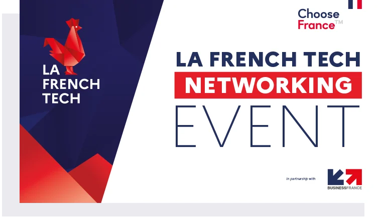 French Tech- Choose France - Networking event 