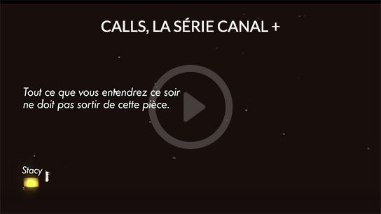 Calls, la série Canal +