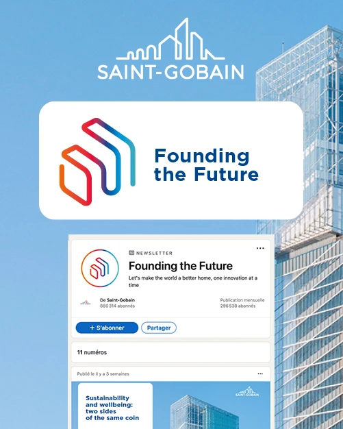 Saint-Gobain - Newsletter LinkedIn "Founding the Future"